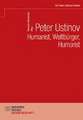 Peter Ustinov - Humanist, Weltbürger, Humorist