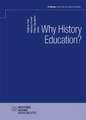 Why History Education?