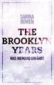 The Brooklyn Years - Was niemand erfährt