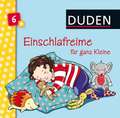 Duden 6+: Einschlafreime für ganz Kleine