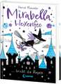 Mirabella Hexenfee bricht die Regeln (Band 2)