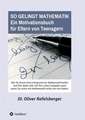 So gelingt Mathematik
