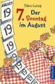 Der 7. Sonntag im August