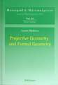 Projective Geometry and Formal Geometry