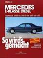 So wird's gemacht Mercedes E-Klasse Diesel Typ W 124