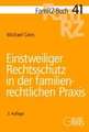 Einstweiliger Rechtsschutz in der familienrechtlichen Praxis