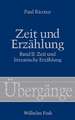 Zeit und Erzählung / Zeit und literarische Erzählung