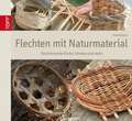 Flechten mit Naturmaterial