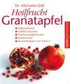 Heilfrucht Granatapfel