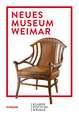 Neues Museum Weimar: Van de Velde, Nietzsche and the Modernism around 1900