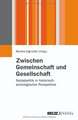 Zwischen Gemeinschaft und Gesellschaft