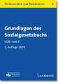 Grundlagen des Sozialgesetzbuchs. SGB I und X