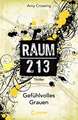 Raum 213 - Gefühlvolles Grauen