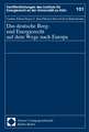 Das deutsche Berg- und Energierecht auf dem Wege nach Europa