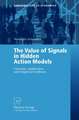 The Value of Signals in Hidden Action Models: Concepts, Application, and Empirical Evidence