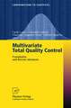 Multivariate Total Quality Control: Foundation and Recent Advances