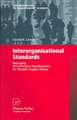 Interorganisational Standards: Managing Web Services Specifications for Flexible Supply Chains