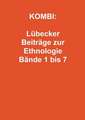 KOMBI: Lübecker Beiträge zur Ethnologie Bände 1 bis 7