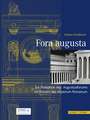 Fora Augusta: Das Augustusforum Und Seine Rezeption Im Westen Des Imperium Romanum