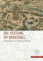 Die Festung im Ernstfall