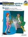 Tenor-Saxophon spielen - mein schönstes Hobby 2. Mit Audio CD