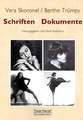 Berthe Trümpy /Vera Skoronel - Schriften und Dokumente