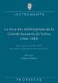 Le Livre Des Deliberations de La Grande Saunerie de Salins (1466-1481): Transcription Du Ms. B 187 Des Archives Departementales Du Doubs