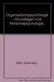 Organisationspsychologie - Grundlagen und Personalpsychologie