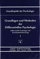 Grundlagen und Methoden der Differentiellen Psychologie