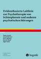 Evidenzbasierte Leitlinie zur Psychotherapie von Schizophrenie und anderen psychotischen Störungen