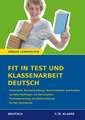 Fit in Test und Klassenarbeit - Deutsch. 7./8. Klasse Gymnasium