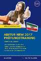 Abitur NRW 2017 - Prüfungstraining. Deutsch Grundkurs. Königs Abi-Trainer. Nordrhein-Westfalen