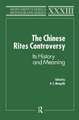 The Chinese Rites Controversy: Its History and Meaning