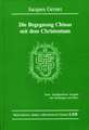 Die Begegnung Chinas mit dem Christentum: Neue, durchgesehene Ausgabe mit Nachträgen und Index