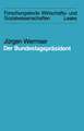 Der Bundestagspräsident: Funktion und reale Ausformung eines Amtes im Deutschen Bundestag