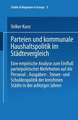 Parteien und kommunale Haushaltspolitik im Städtevergleich: Eine empirische Analyse zum Einfluß parteipolitischer Mehrheiten