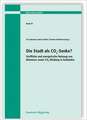 Die Stadt als CO2-Senke? Stoffliche und energetische Nutzung von Biomasse sowie CO2-Bindung in Gebäuden