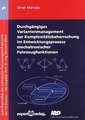 Durchgängiges Variantenmanagement zur Komplexitätsbeherrschung im Entwicklungsprozess mechatronischer Fahrzeugfunktionen