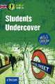 Students Undercover