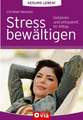 Gesund leben - Stress bewältigen