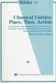 Classical Unities: Place, Time, Action