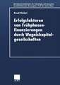 Erfolgsfaktoren von Frühphasenfinanzierungen durch Wagniskapitalgesellschaften