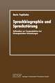 Sprachbiographie und Sprachstörung: Fallstudien zur Textproduktion bei hirnorganischen Erkrankungen