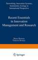 Recent Essentials in Innovation Management and Research: Networking, Innovation Systems, Instruments, Ecology in International Perspective