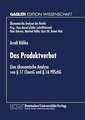 Das Produktverbot: Eine ökonomische Analyse von § 17 ChemG und § 16 PflSchG