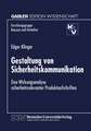 Gestaltung von Sicherheitskommunikation: Eine Wirkungsanalyse sicherheitsrelevanter Produktaufschriften