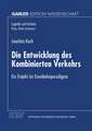 Die Entwicklung des Kombinierten Verkehrs: Ein Trajekt im Eisenbahnparadigma