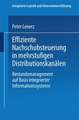 Effiziente Nachschubsteuerung in mehrstufigen Distributionskanälen: Bestandsmanagement auf Basis integrierter Informationssysteme