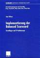 Implementierung der Balanced Scorecard: Grundlagen und IT-Fachkonzept