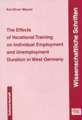 The Effects of Vocational Training on Individual Employment and Unemployment Duration in West Germany